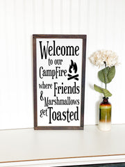 Welcome to our campfire wood framed sign / Farmhouse wooden sign / Where friends and marshmallows get toasted home sign / Home sign decor