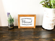 Framed blessed sign / Farmhouse style wooden sign / Blessed home sign / Home sign decor / Blessed wood sign