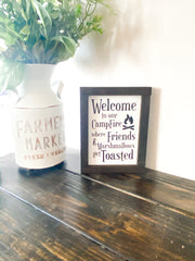 Welcome to our campfire wood framed sign / Farmhouse wooden sign / Where friends and marshmallows get toasted home sign / Home sign decor