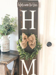Large wooden front door home sign / Welcome to our home / Welcome porch sign / Burlap and boxwood wreath wood sign / Wreath home door sign
