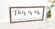 This is us framed wooden decor sign / Rustic farmhouse wall decor / Personalized this is us sign / Custom sign with family member names