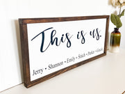 This is us framed wooden decor sign / Rustic farmhouse wall decor / Personalized this is us sign / Custom sign with family member names