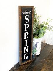 Vertical welcome spring wood sign / Welcome spring home decor frame sign / Farmhouse style spring sign  / Spring time wooden home decor sign