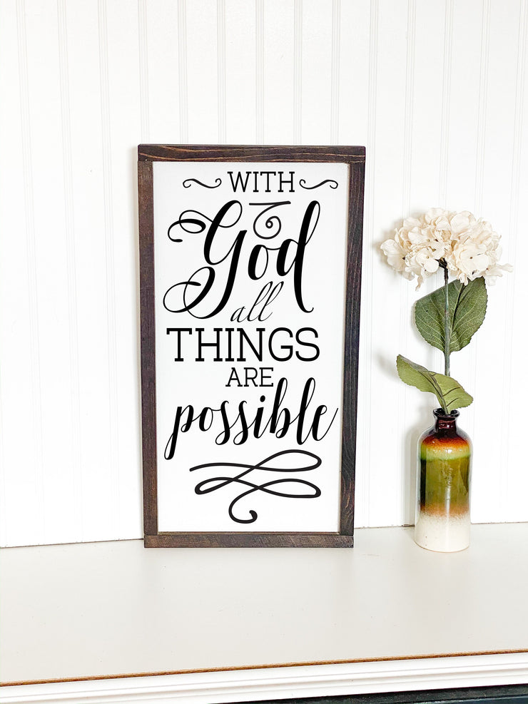 With God all things are possible wood framed sign / Farmhouse wooden sign / Religious home sign / Home sign decor / Framed all things sign