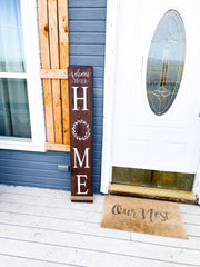 Welcome to our home wood sign / Porch Leaning Sign / Home front door sign / Porch leaner door sign / Home sign with painted wreath wood sign