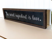 The secret ingredient is love framed sign / Farmhouse style sign / Kitchen wooden home decor sign / Secret ingredient wood sign / Frame sign