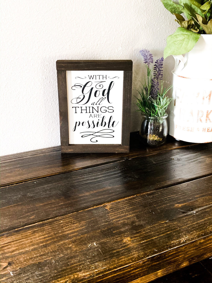 With God all things are possible wood framed sign / Farmhouse wooden sign / Religious home sign / Home sign decor / Framed all things sign