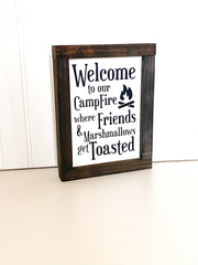 Welcome to our campfire wood framed sign / Farmhouse wooden sign / Where friends and marshmallows get toasted home sign / Home sign decor