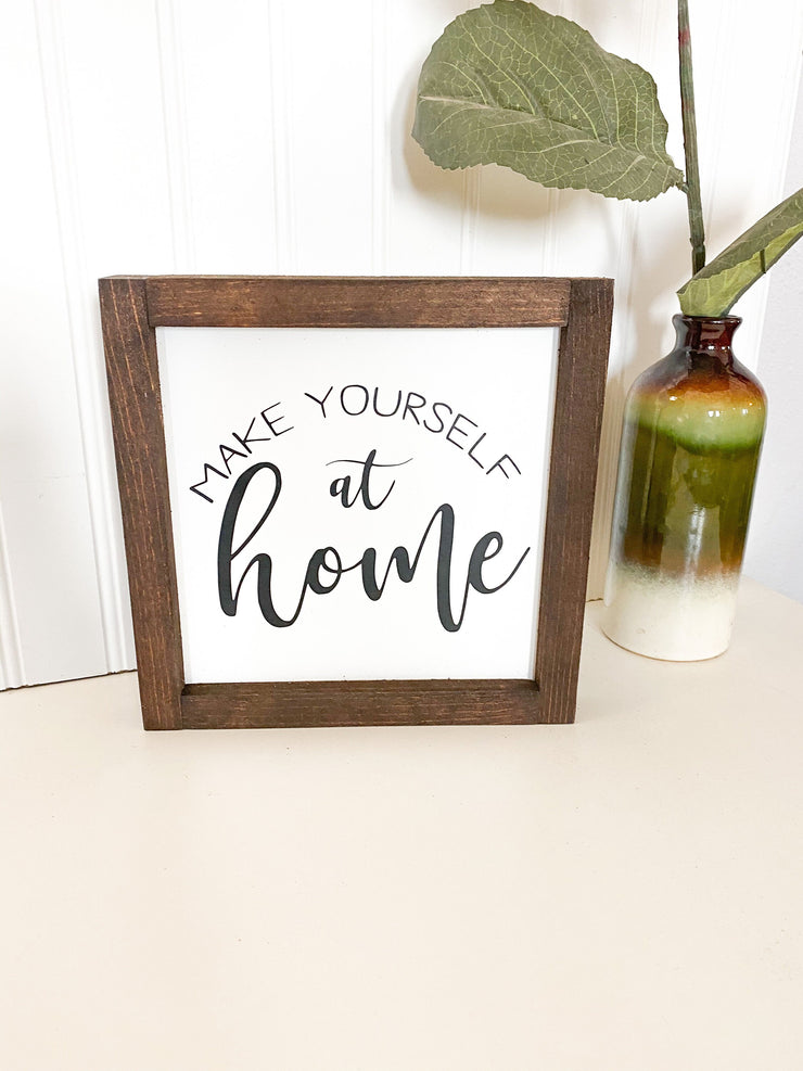 Make yourself at Home farmhouse style framed wooden decor sign / Home sign / Housewarming sign / Custom home decor sign / Wooden frame sign