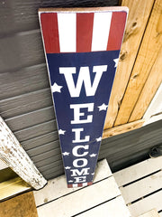 Welcome 4th of July front door porch sign / Tall Welcome Fourth of July Patriotic Wood Sign / Red, White & Blue door sign with stars stripes