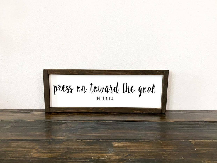 Press on toward the goal bible verse framed wooden sign, Phil 3 14. Bible verse wooden framed sign. Motivational goal wooden framed sign