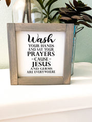 Farmhouse Bathroom Sign / Wash Your hands and Say Your Prayers Cause Jesus and Germs Are Everywhere / Framed Wooden Bathroom Decor Sign