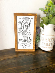 With God all things are possible wood framed sign / Farmhouse wooden sign / Religious home sign / Home sign decor / Framed all things sign