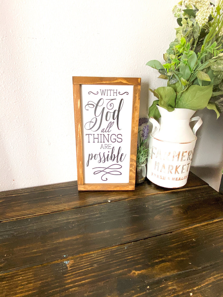 With God all things are possible wood framed sign / Farmhouse wooden sign / Religious home sign / Home sign decor / Framed all things sign