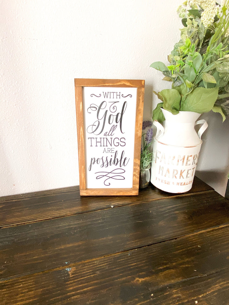 With God all things are possible wood framed sign / Farmhouse wooden sign / Religious home sign / Home sign decor / Framed all things sign
