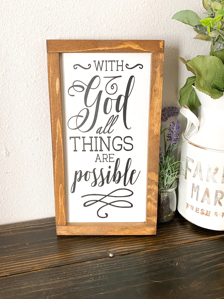 With God all things are possible wood framed sign / Farmhouse wooden sign / Religious home sign / Home sign decor / Framed all things sign