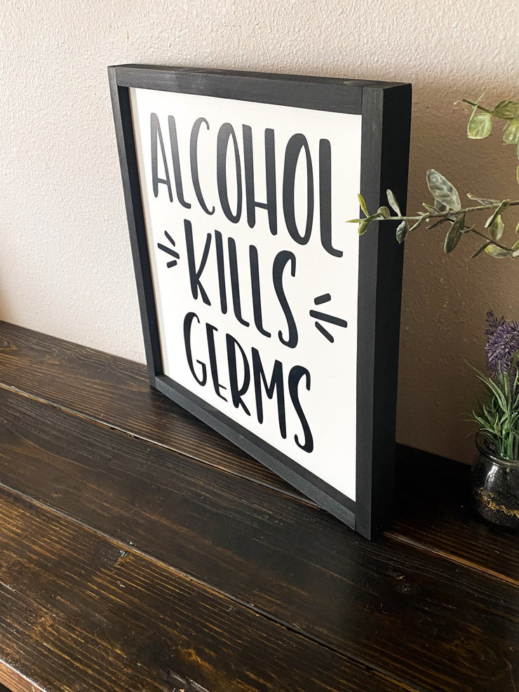 Alcohol Kills Germs Funny Kitchen Home Decor Sign / Funny Framed Kitchen Sign / Alcohol framed sign / Funny Kitchen Decor Wooden Sign