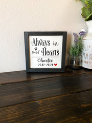 Always In our Hearts Dog/Cat Remembrance Framed Home Sign / Remembering lost Dog, Cat Sign / Framed Dog Sign / Remembering Lost Cat Sign