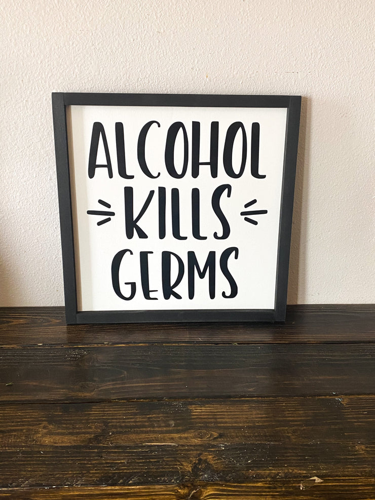 Alcohol Kills Germs Funny Kitchen Home Decor Sign / Funny Framed Kitchen Sign / Alcohol framed sign / Funny Kitchen Decor Wooden Sign