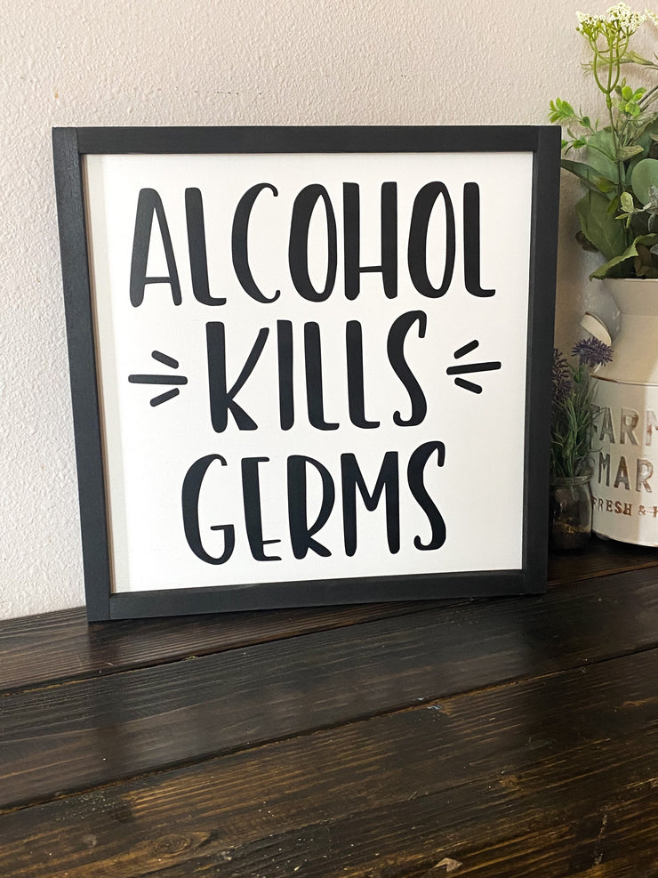 Alcohol Kills Germs Funny Kitchen Home Decor Sign / Funny Framed Kitchen Sign / Alcohol framed sign / Funny Kitchen Decor Wooden Sign