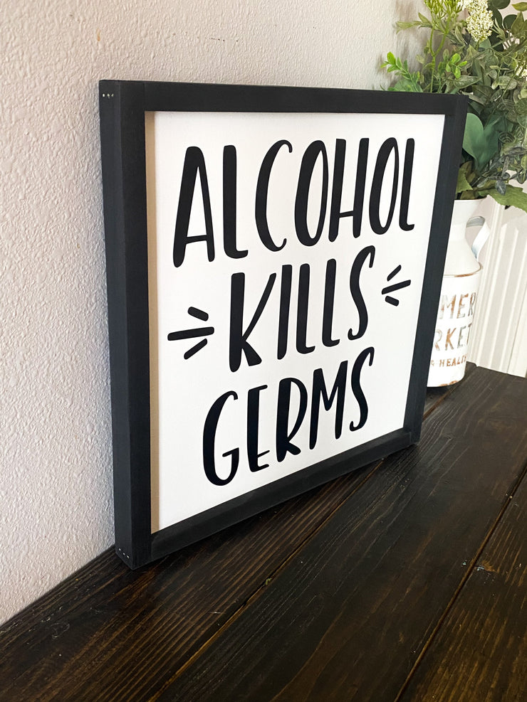 Alcohol Kills Germs Funny Kitchen Home Decor Sign / Funny Framed Kitchen Sign / Alcohol framed sign / Funny Kitchen Decor Wooden Sign