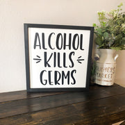 Alcohol Kills Germs Funny Kitchen Home Decor Sign / Funny Framed Kitchen Sign / Alcohol framed sign / Funny Kitchen Decor Wooden Sign