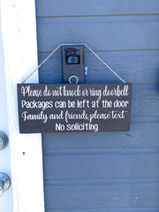 Please do not knock or ring doorbell sign / Packages can be left at the door / Family and Friends please text / No soliciting door sign