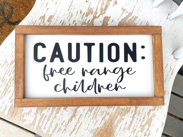 Caution: Free Range Children / Funny wooden framed house sign / Front door wooden sign / Hilarious entryway door sign / Funny framed sign