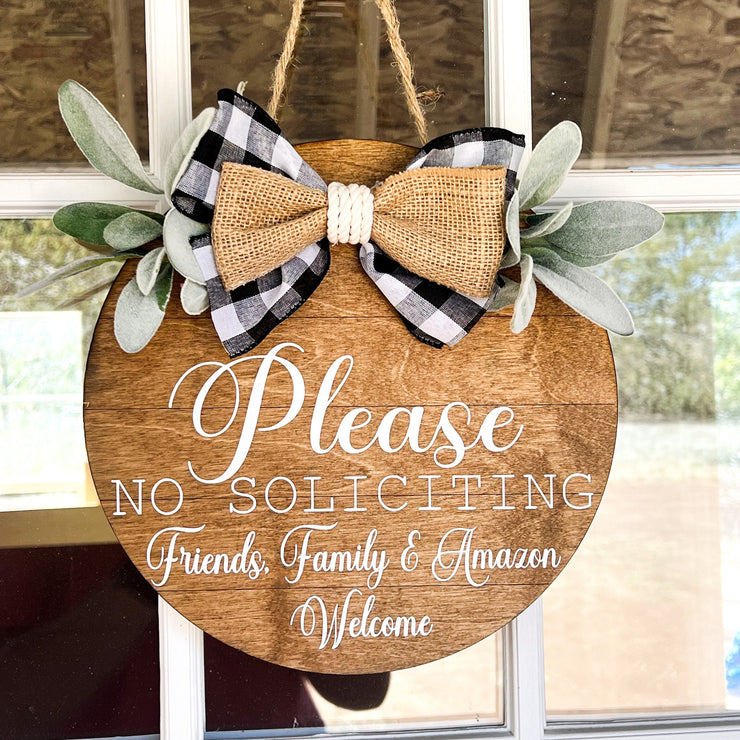 Please No Soliciting. Friends, Family and Amazon Welcome. Front Door Hanging Wood Sign. Round Greenery Door Sign with Burlap & Checkered Bow